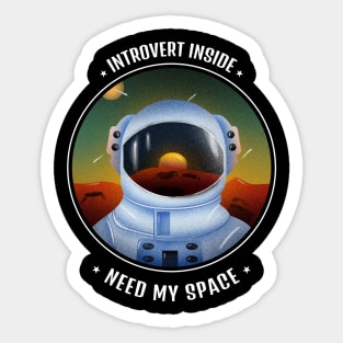 introvert inside - need my space Sticker